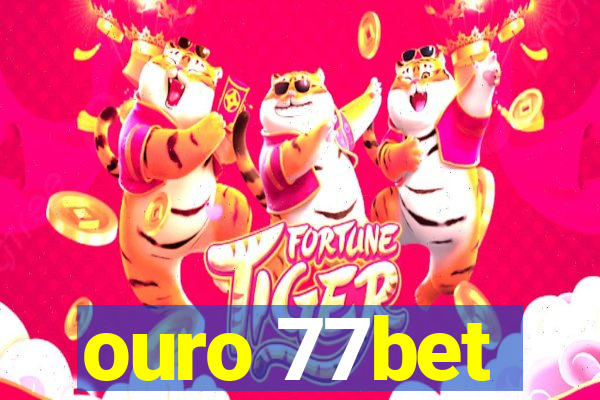 ouro 77bet